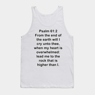 Psalm 61:2  King James Version Bible Verse Typography Tank Top